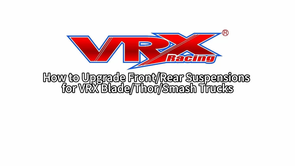 Как обновить комплект рычагов передней/задней подвески для серии VRX Blade/THOR/Smash?